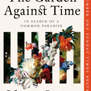 Mega Deal Only £8.99 The Garden Against Time: The Number 1 Sunday Times Bestseller